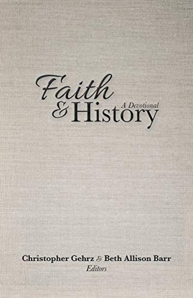 Faith and History – A Devotional