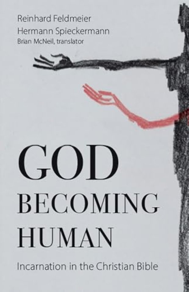 God Becoming Human – Incarnation in the Christian Bible