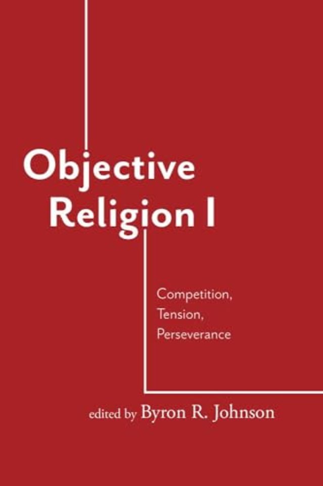 Objective Religion – Competition, Tension, Perseverance