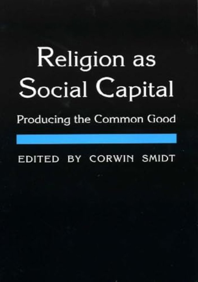 Religion as Social Capital – Producing the Common Good