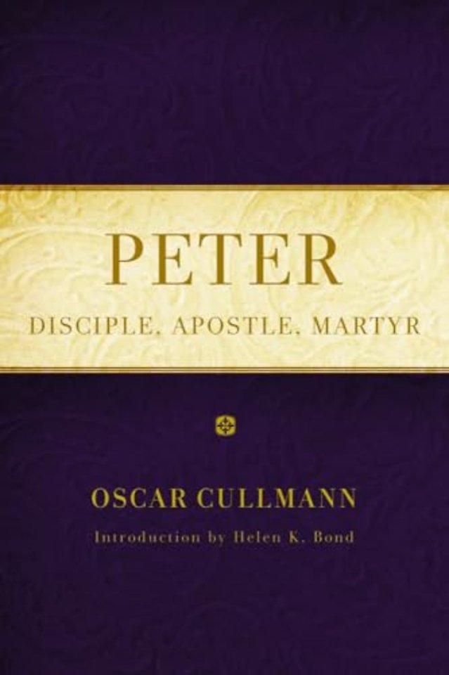 Peter – Disciple, Apostle, Martyr