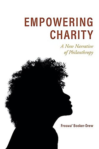 Empowering Charity – A New Narrative of Philanthropy