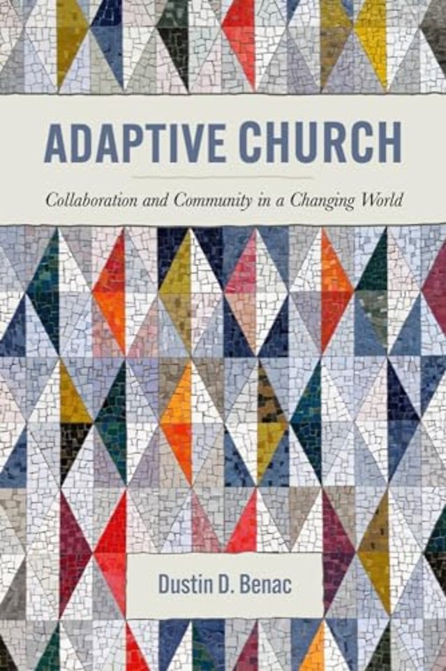 Adaptive Church – Collaboration and Community in a Changing World
