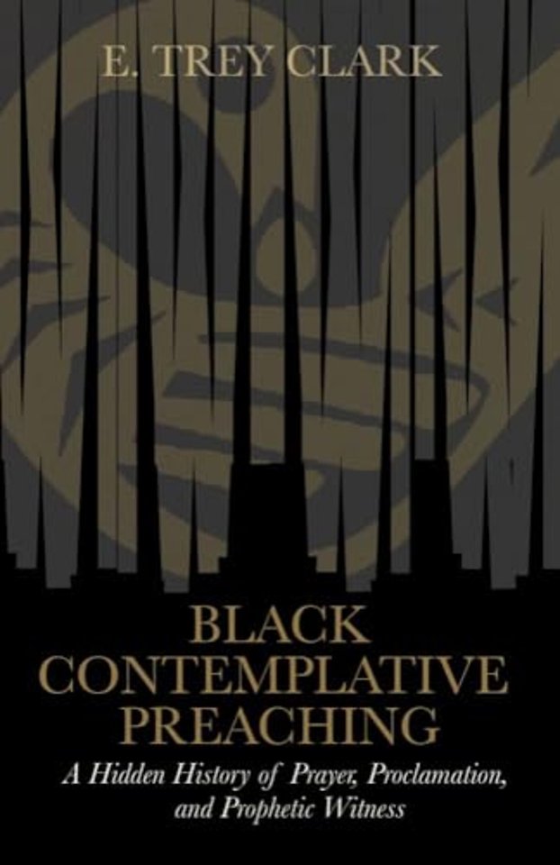 Black Contemplative Preaching – A Hidden History of Prayer, Proclamation, and Prophetic Witness