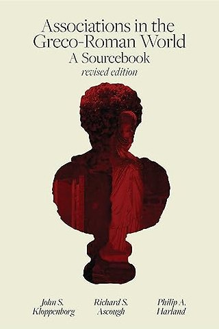 Associations in the Greco–Roman World – A Sourcebook