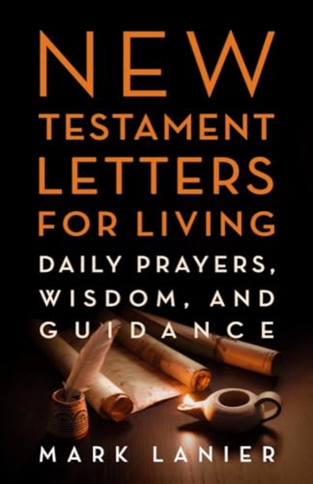 New Testament Letters for Living – Daily Prayers, Wisdom, and Guidance