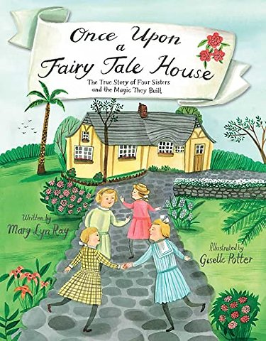 Once Upon a Fairy Tale House