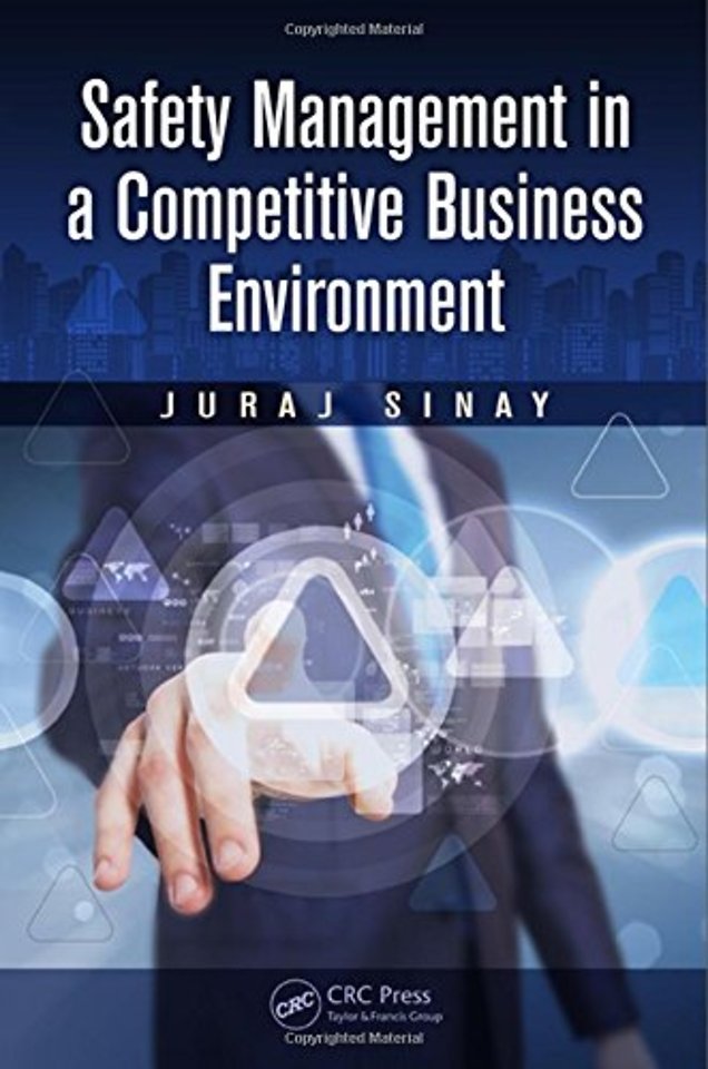 Safety Management in a Competitive Business Environment