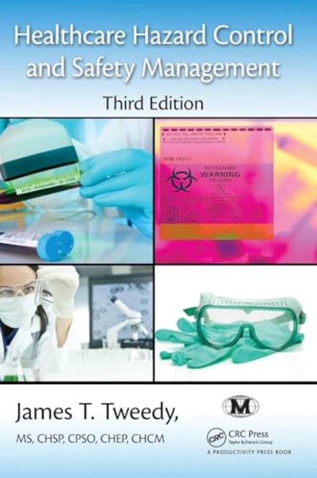 Healthcare Hazard Control and Safety Management