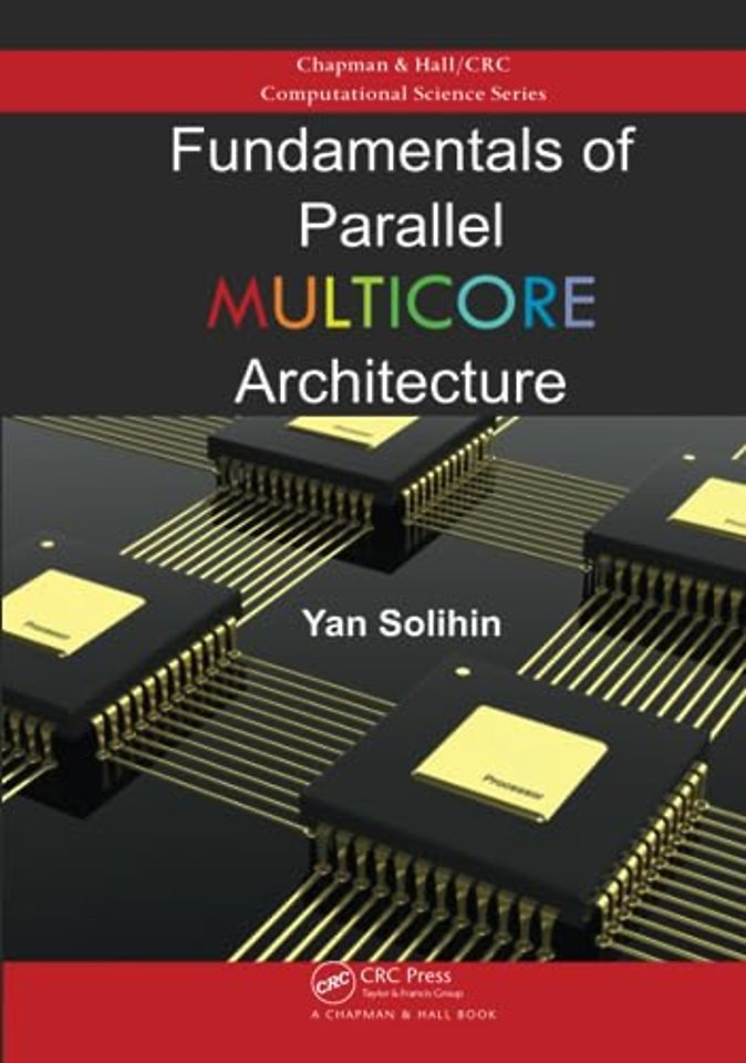 Fundamentals of Parallel Multicore Architecture