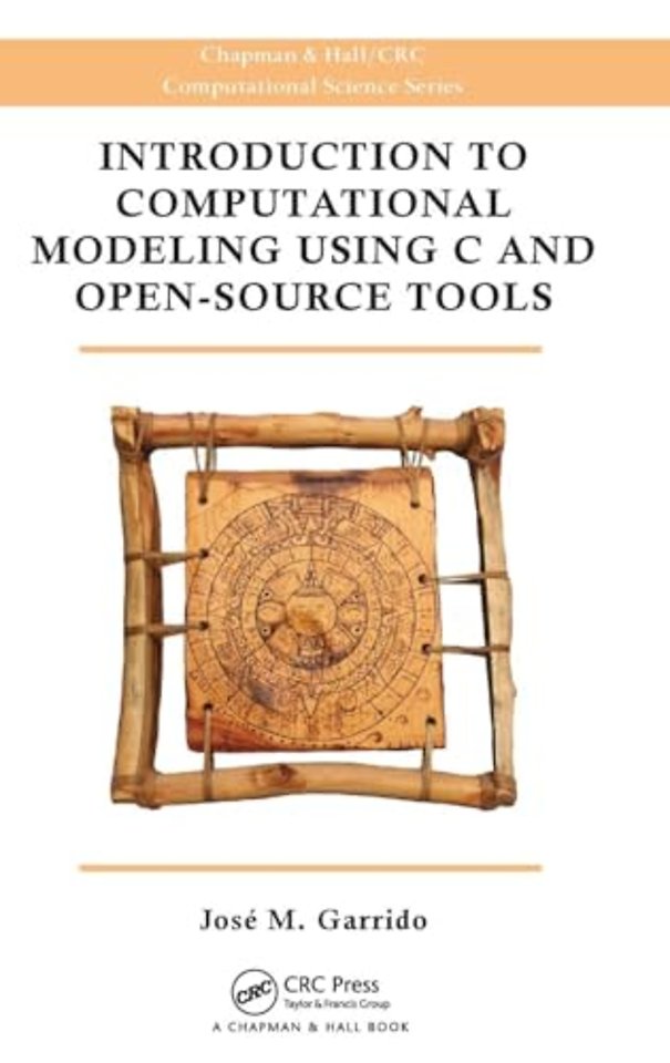 Introduction to Computational Modeling Using C and Open-Source Tools