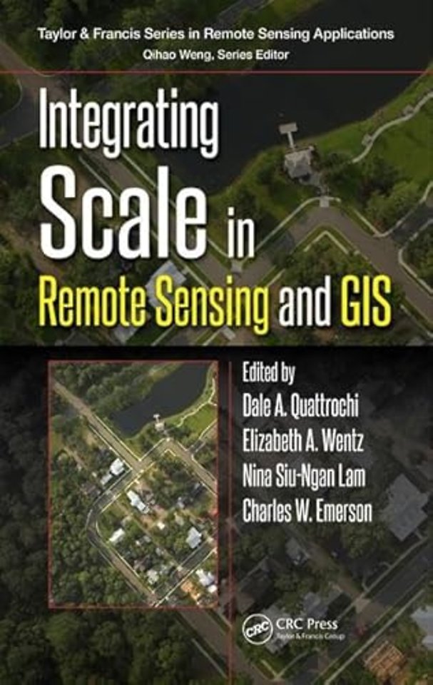 Integrating Scale in Remote Sensing and GIS