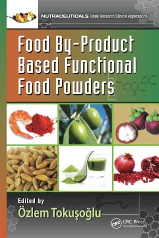 Food By-Product Based Functional Food Powders