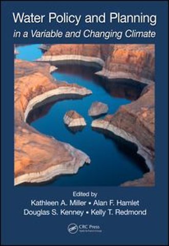 Water Policy and Planning in a Variable and Changing Climate