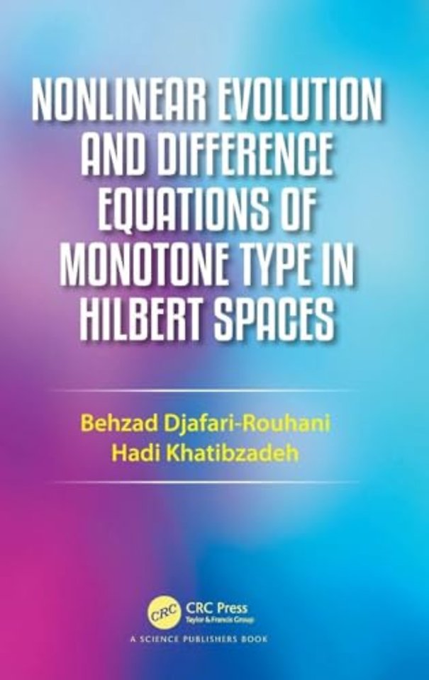 Nonlinear Evolution and Difference Equations of Monotone Type in Hilbert Spaces