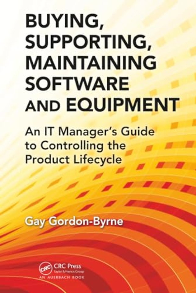 Buying, Supporting, Maintaining Software and Equipment