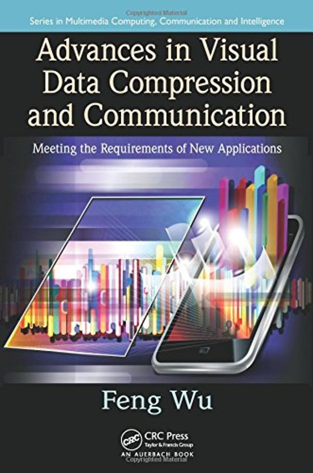 Advances in Visual Data Compression and Communication