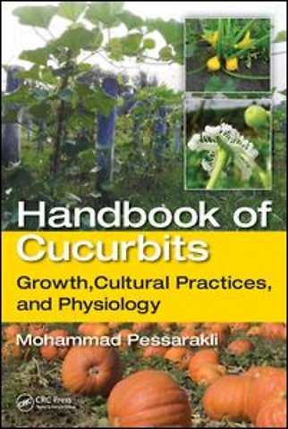 Handbook of Cucurbits