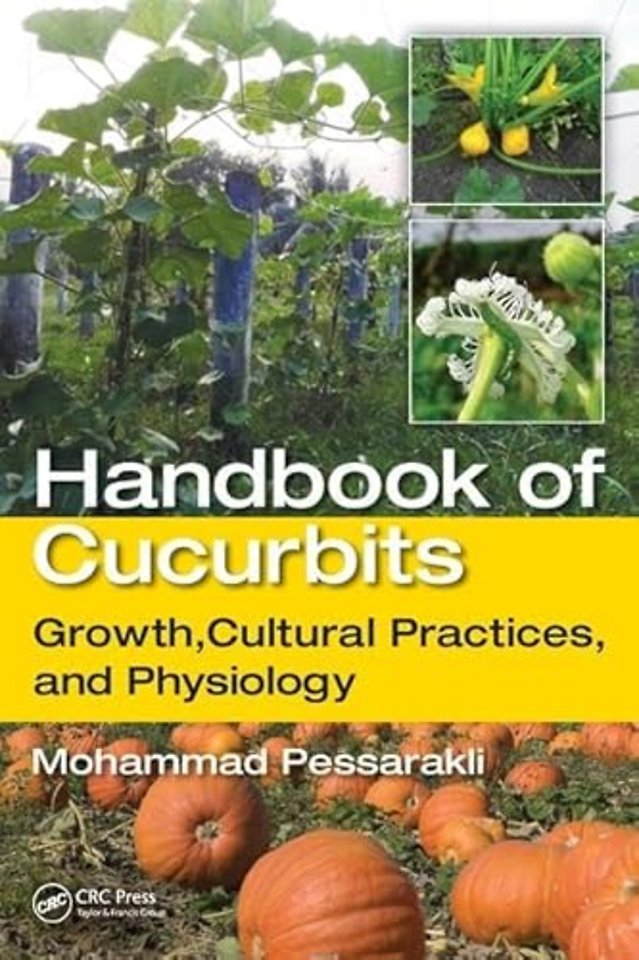 Handbook of Cucurbits