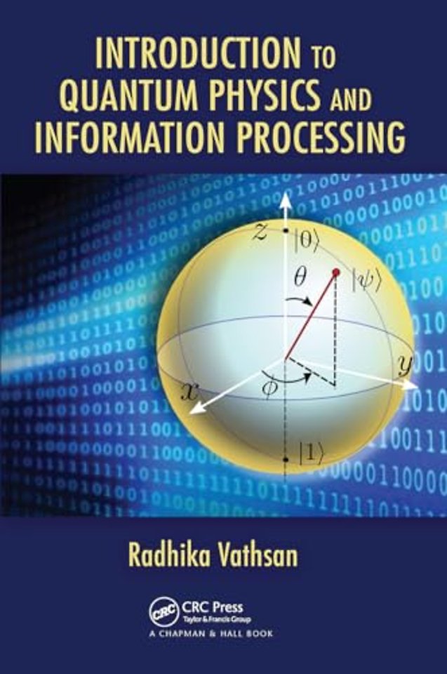 Introduction to Quantum Physics and Information Processing