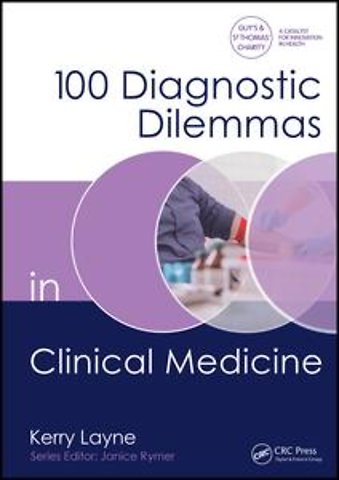 100 Diagnostic Dilemmas in Clinical Medicine