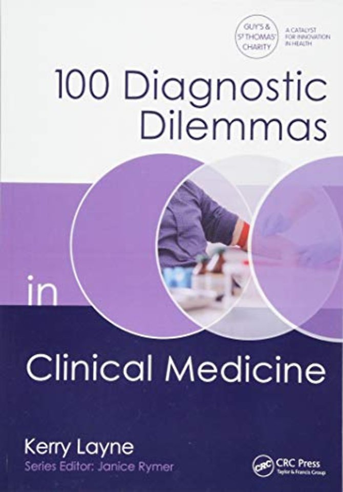 100 Diagnostic Dilemmas in Clinical Medicine
