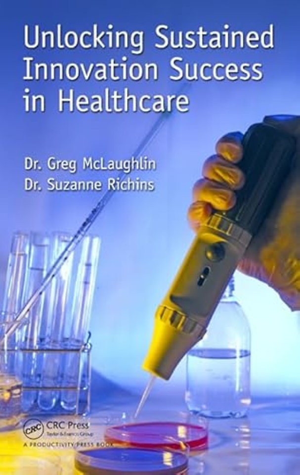 Unlocking Sustained Innovation Success in Healthcare