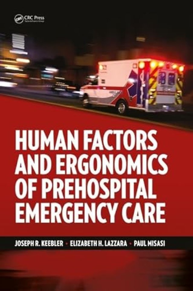 Human Factors and Ergonomics of Prehospital Emergency Care