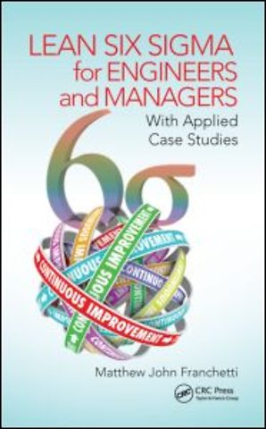 Lean Six Sigma for Engineers and Managers