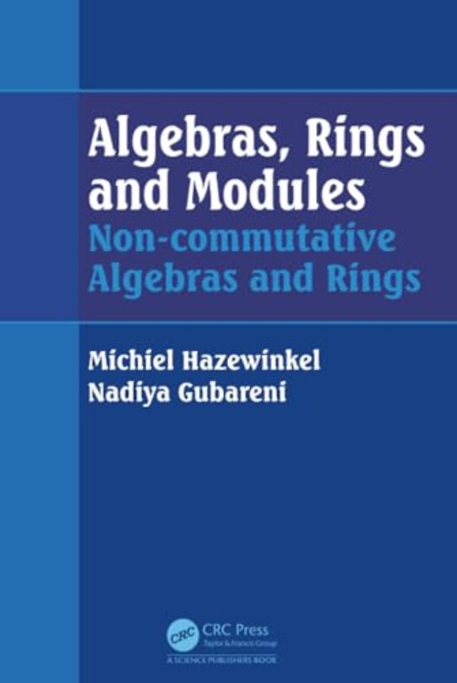 Algebras, Rings and Modules