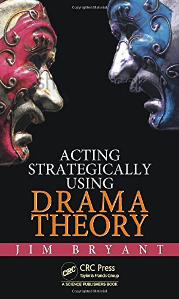 Acting Strategically Using Drama Theory