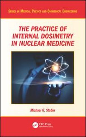 Practice of Internal Dosimetry in Nuclear Medicine