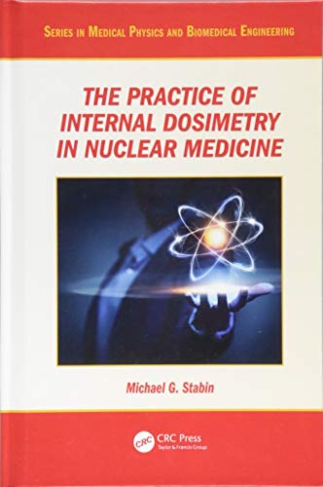 Practice of Internal Dosimetry in Nuclear Medicine