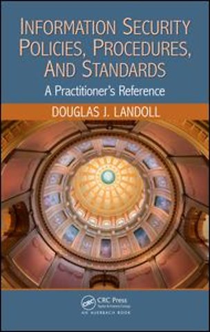 Information Security Policies, Procedures, and Standards