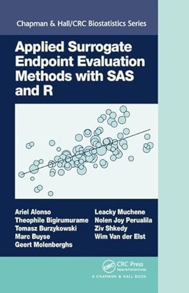 Applied Surrogate Endpoint Evaluation Methods with SAS and R