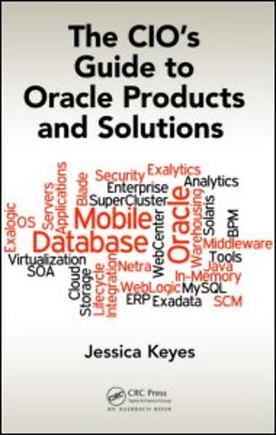 CIO's Guide to Oracle Products and Solutions