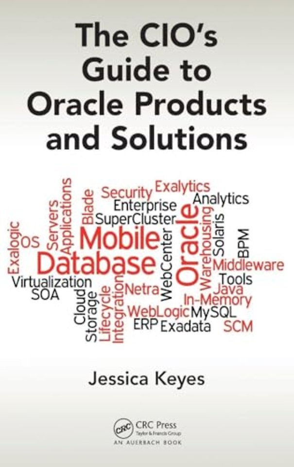 CIO's Guide to Oracle Products and Solutions