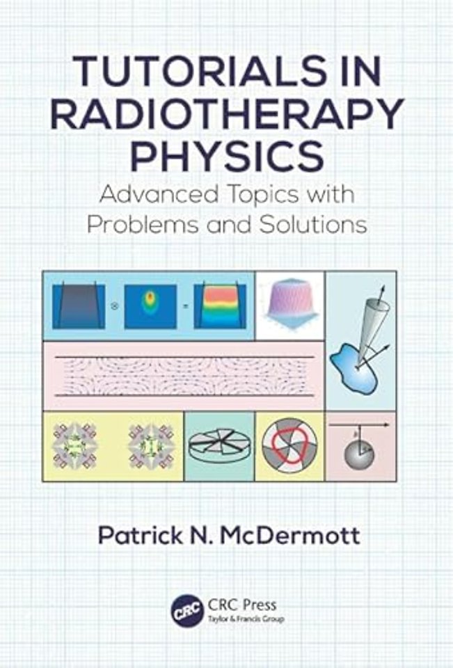 Tutorials in Radiotherapy Physics