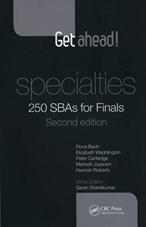 Get ahead! Specialties: 250 SBAs for Finals