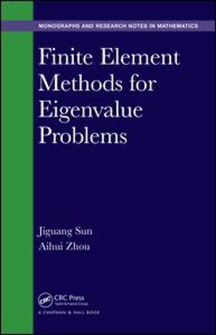Finite Element Methods for Eigenvalue Problems
