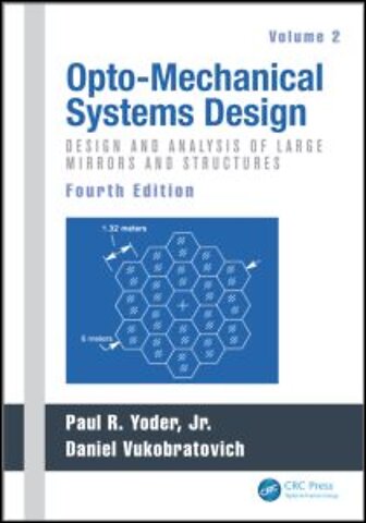 Opto-Mechanical Systems Design, Volume 2