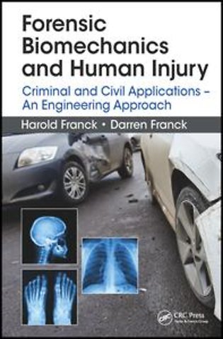 Forensic Biomechanics and Human Injury