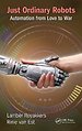 Just Ordinary Robots Just Ordinary Robots