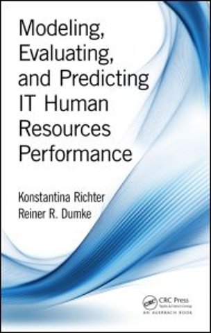 Modeling, Evaluating, and Predicting IT Human Resources Performance