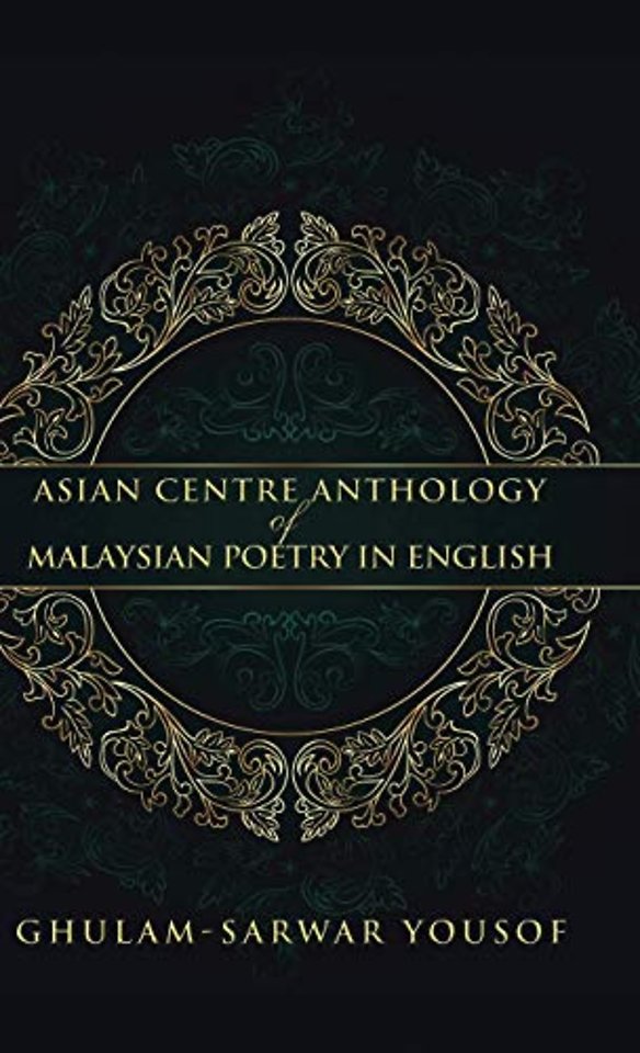Asian Centre Anthology of Malaysian Poetry in English