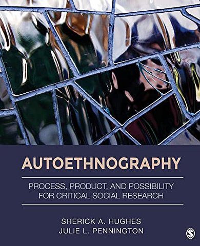 Autoethnography: Process, Product, and Possibility for Critical Social Research