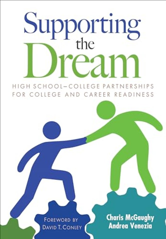Supporting the Dream: High School-College Partnerships for College and Career Readiness