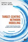 Target-Centric Network Modeling Target-Centric Network Modeling