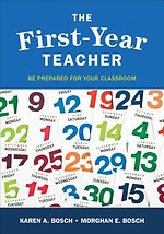 The First-Year Teacher: Be Prepared for Your Classroom