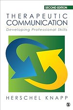 Therapeutic Communication: Developing Professional Skills